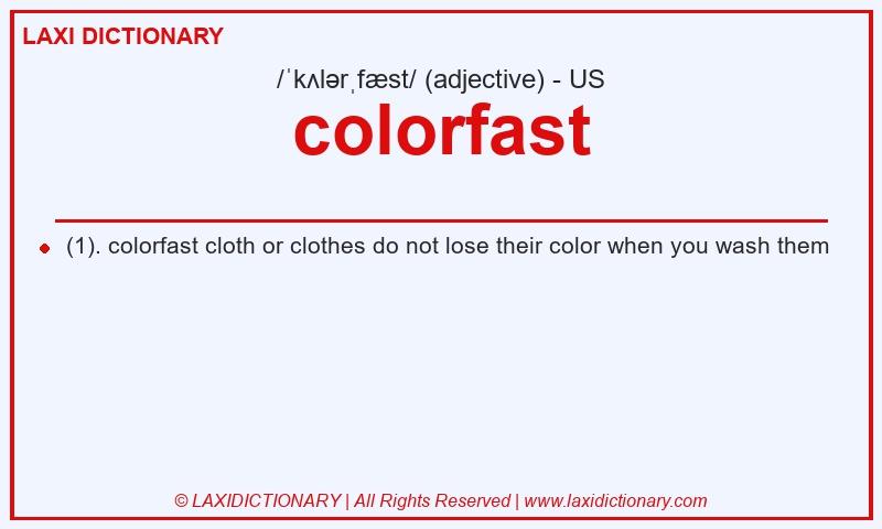 Definition colorfast in American English