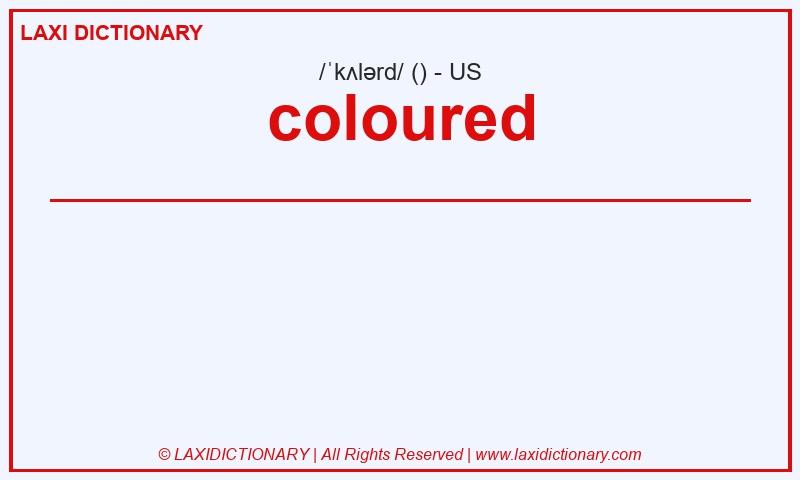 Definition coloured in American English