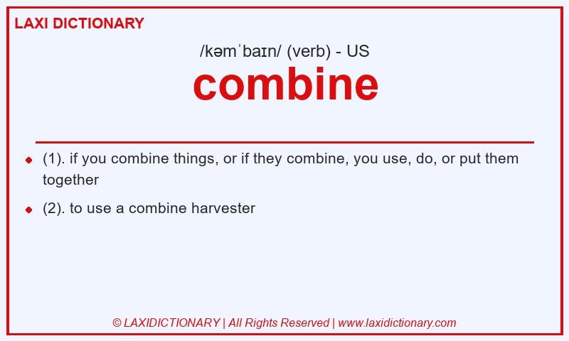 Definition combine in American English