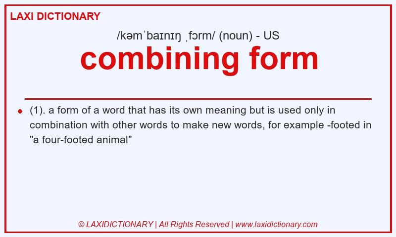 Definition combining form in American English