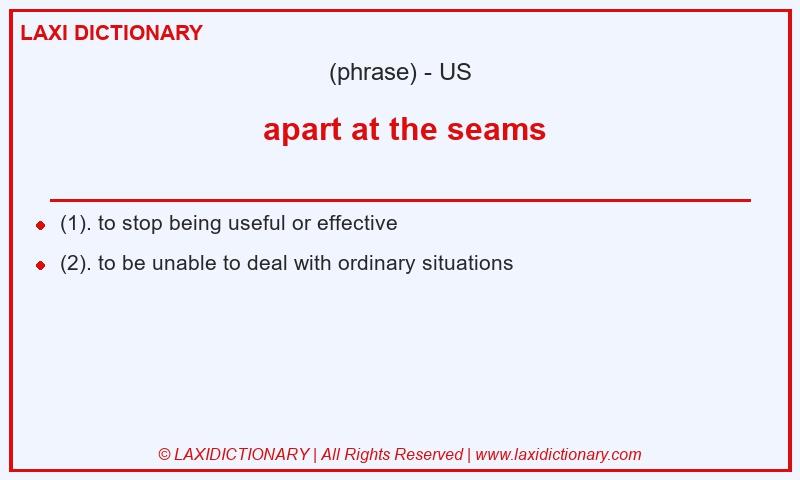 Definition apart at the seams in American English