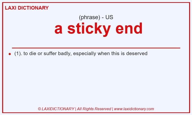 Definition a sticky end in American English