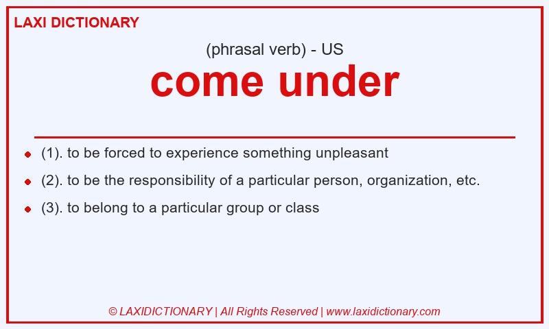 Definition come under in American English