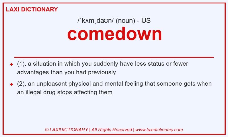 Definition comedown in American English