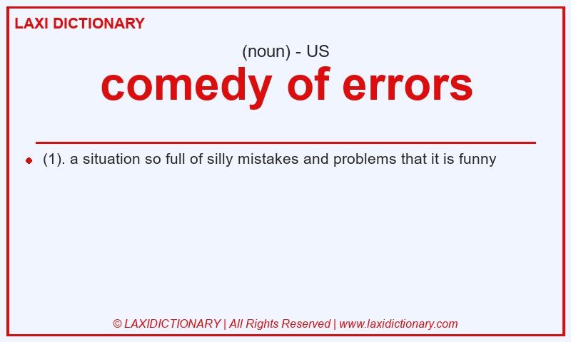Definition comedy of errors in American English