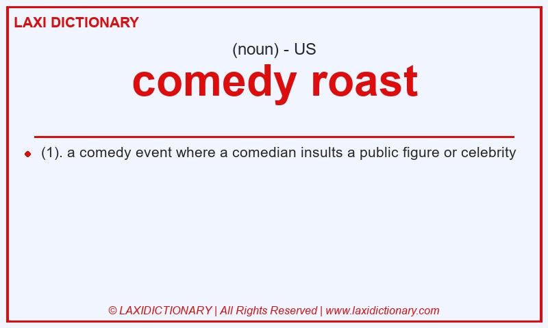 Definition comedy roast in American English