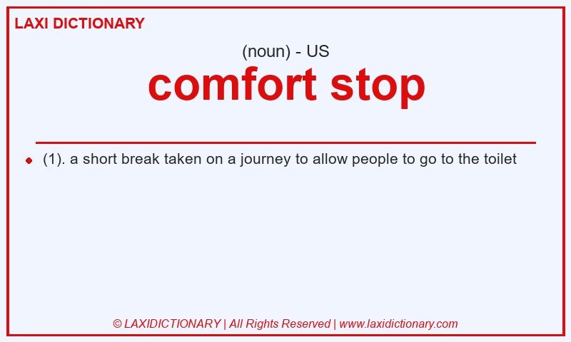 Definition comfort stop in American English
