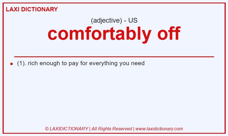 Definition comfortably off in American English