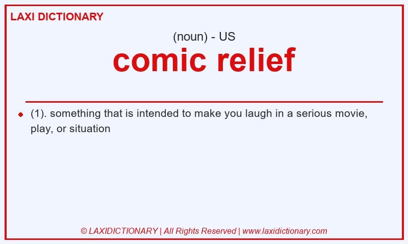 Definition comic relief in American English