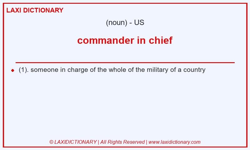 Definition commander in chief in American English