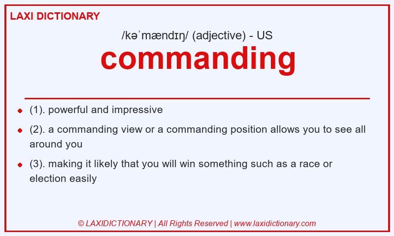Definition commanding in American English