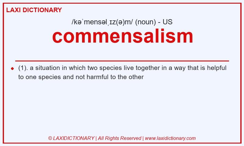 Definition commensalism in American English