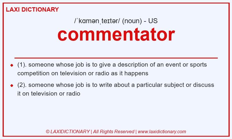 Definition commentator in American English
