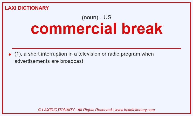 Definition commercial break in American English