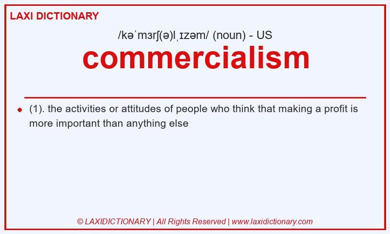 Definition commercialism in American English