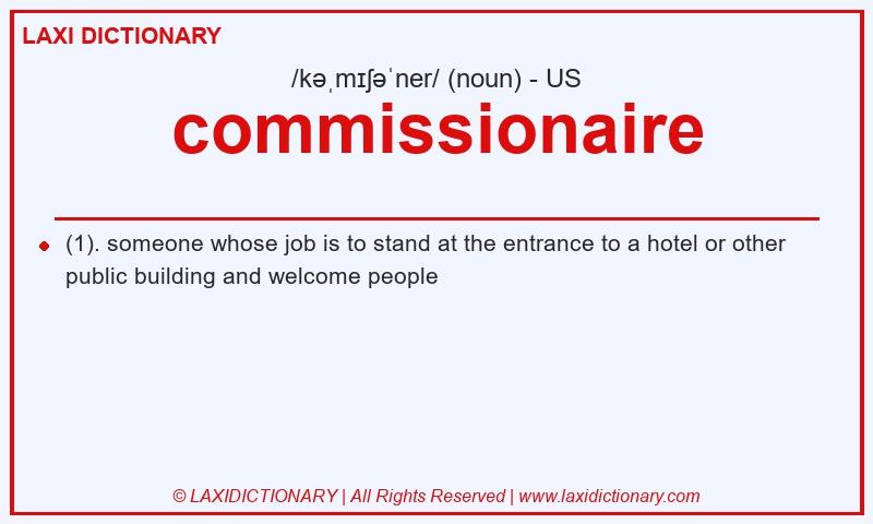 Definition commissionaire in American English