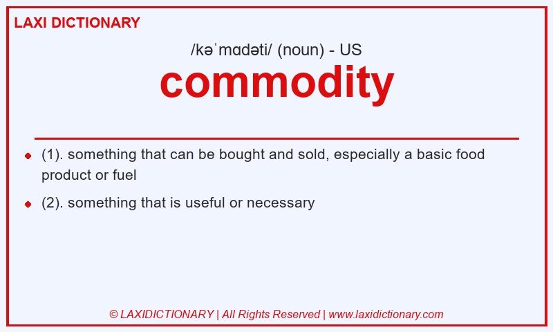 Definition commodity in American English