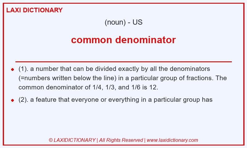 Definition common denominator in American English