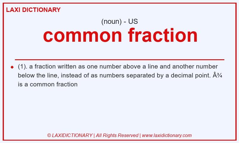 Definition common fraction in American English