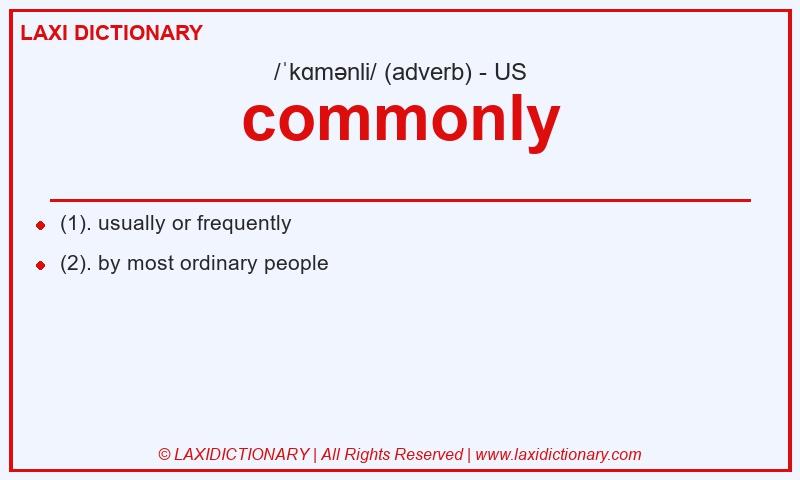Definition commonly in American English