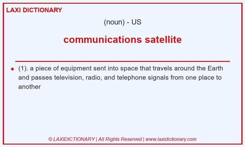 Definition communications satellite in American English
