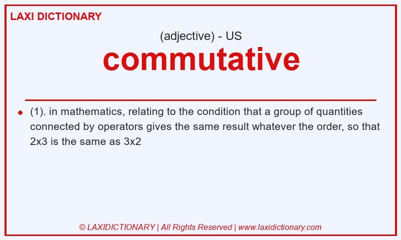 Definition commutative in American English
