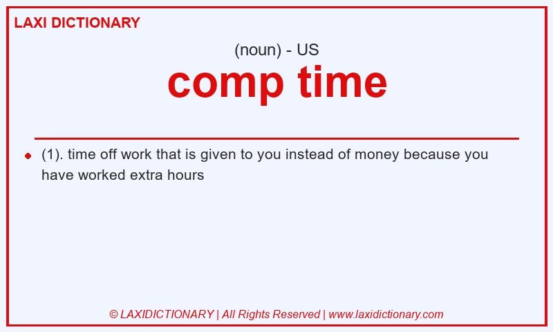 Definition comp time in American English