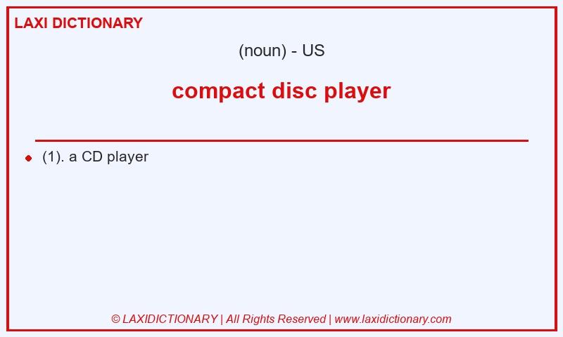 Definition compact disc player in American English