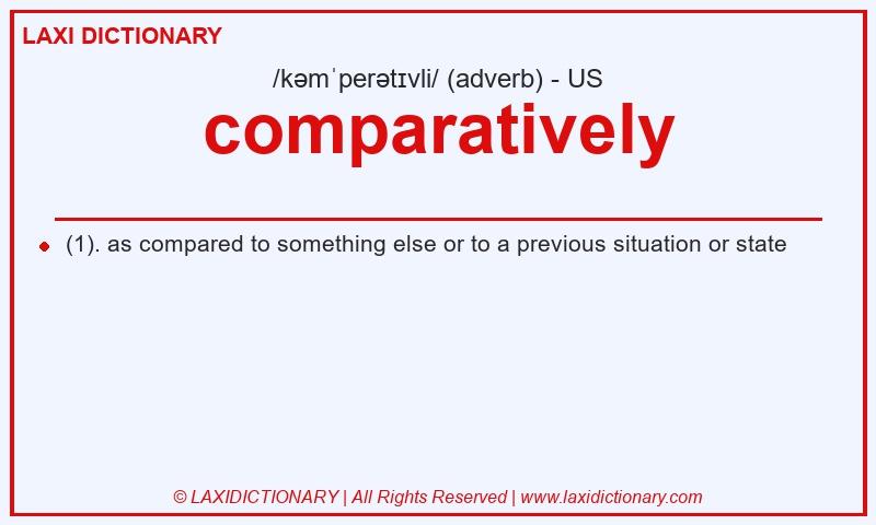Definition comparatively in American English