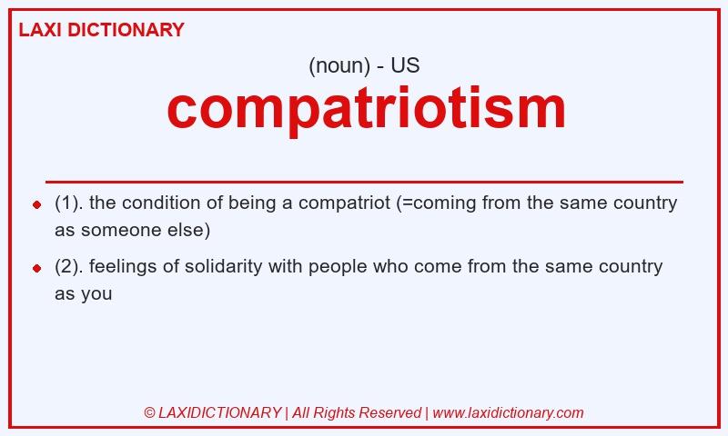 Definition compatriotism in American English
