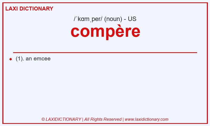 Definition compère in American English