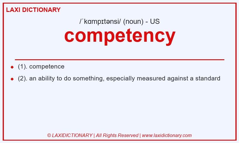 Definition competency in American English