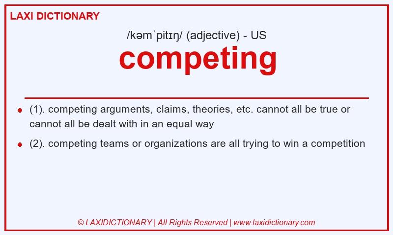 Definition competing in American English