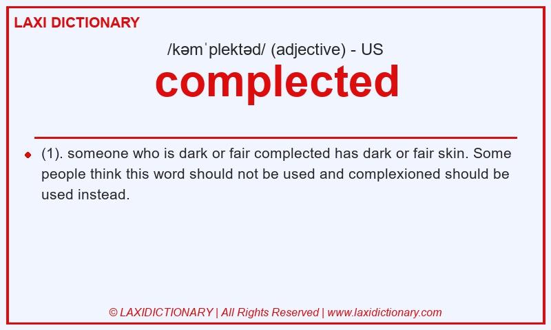 Definition complected in American English