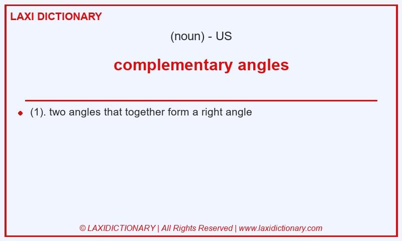 Definition complementary angles in American English