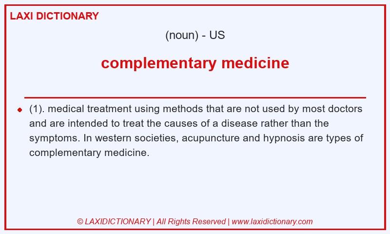 Definition complementary medicine in American English