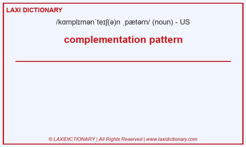 Definition complementation pattern in American English