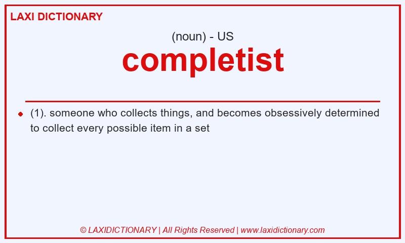 Definition completist in American English
