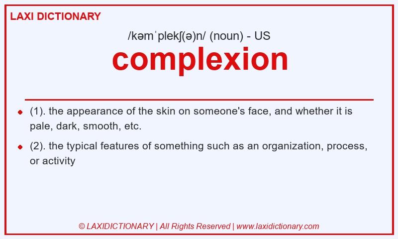 Definition complexion in American English