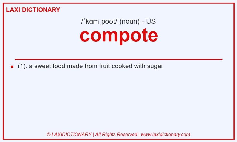 Definition compote in American English