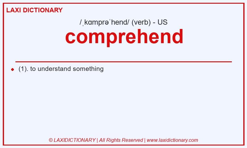 Definition comprehend in American English