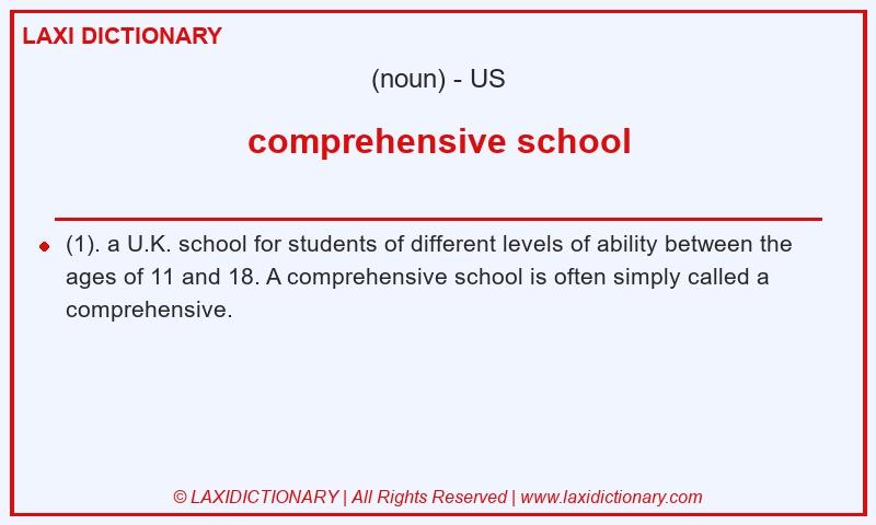 Definition comprehensive school in American English