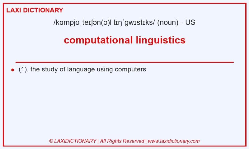 Definition computational linguistics in American English