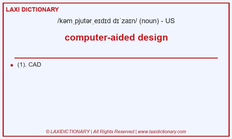 Definition computer-aided design in American English