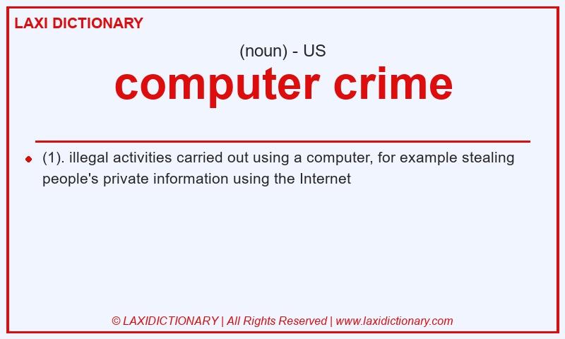 Definition computer crime in American English