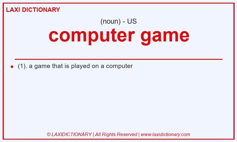 Definition computer game in American English