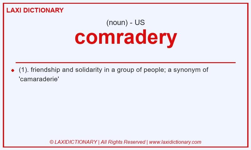 Definition comradery in American English