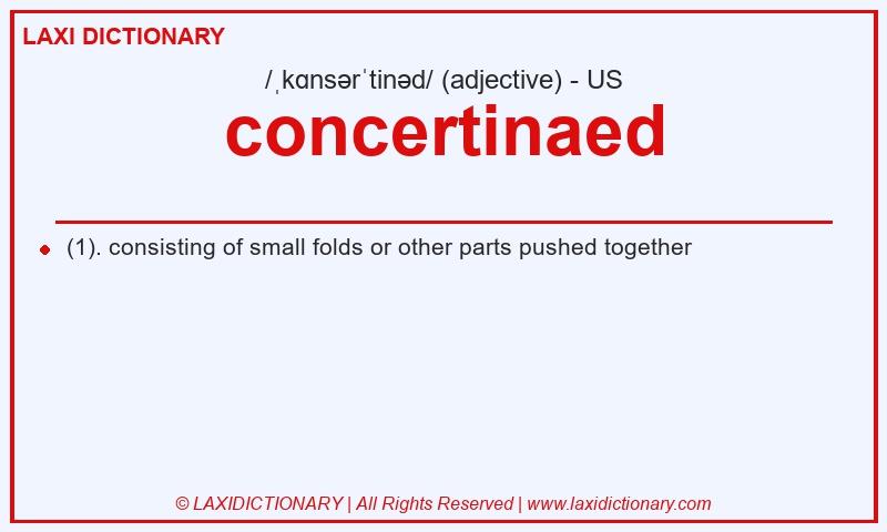 Definition concertinaed in American English