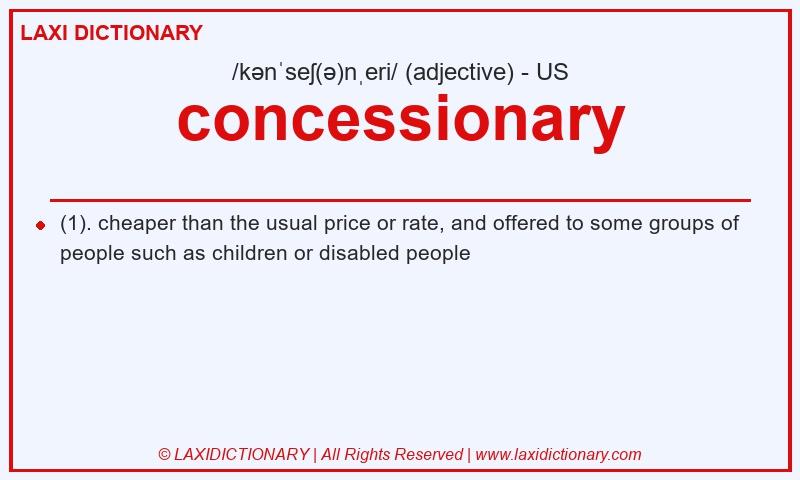 Definition concessionary in American English