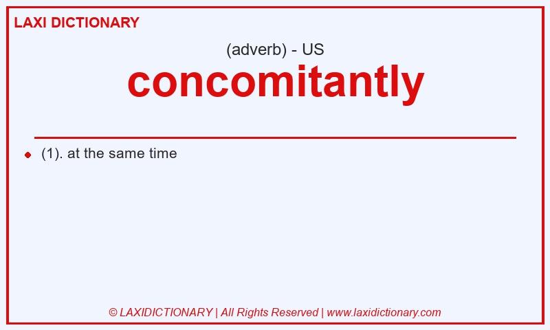 Definition concomitantly in American English